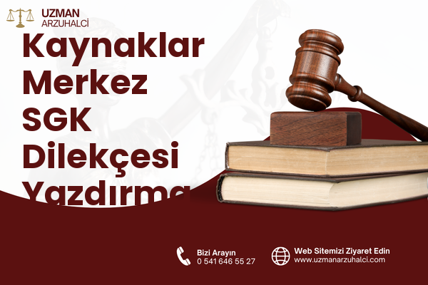 Kaynaklar Merkez SGK Dilekçesi Yazdırma - Buca