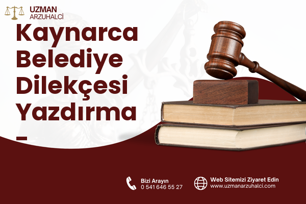 Kaynarca Belediye Dilekçesi Yazdırma - Yeşilyurt