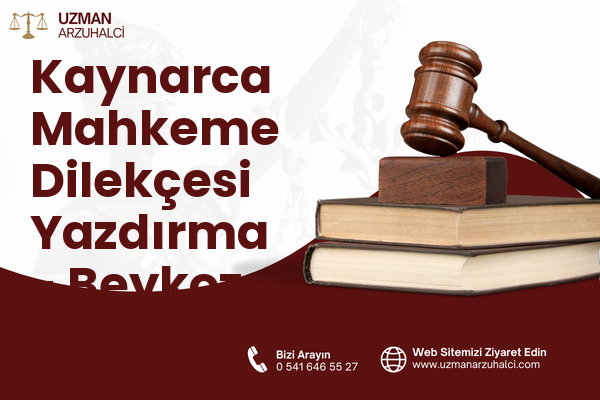 Kaynarca Mahkeme Dilekçesi Yazdırma - Beykoz