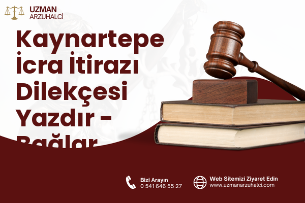 Kaynartepe İcra İtirazı Dilekçesi Yazdır - Bağlar