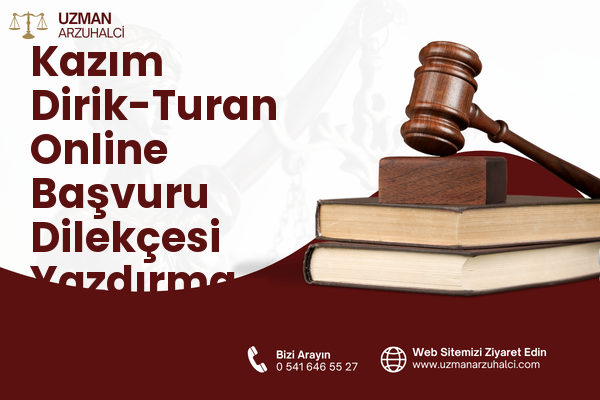 Kazım Dirik-Turan Online Başvuru Dilekçesi Yazdırma - Muratlı