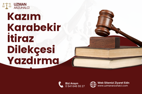 Kazım Karabekir İtiraz Dilekçesi Yazdırma - Yakutiye