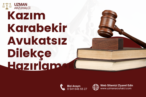 Kazım Karabekir Avukatsız Dilekçe Hazırlama - Turhal