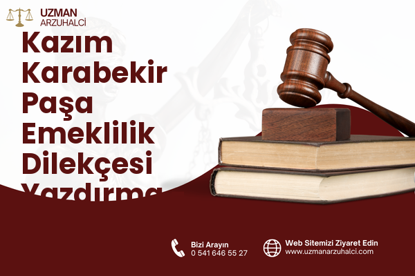 Kazım Karabekir Paşa Emeklilik Dilekçesi Yazdırma - Sarıyer