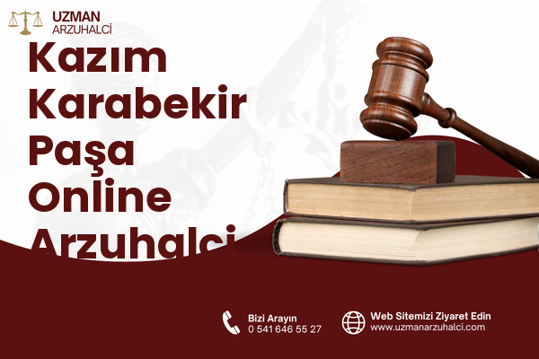 Kazım Karabekir Paşa Online Arzuhalci - Sarıyer