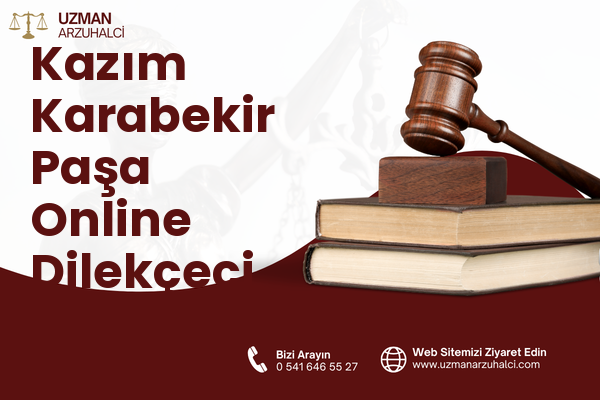 Kazım Karabekir Paşa Online Dilekçeci - Sarıyer