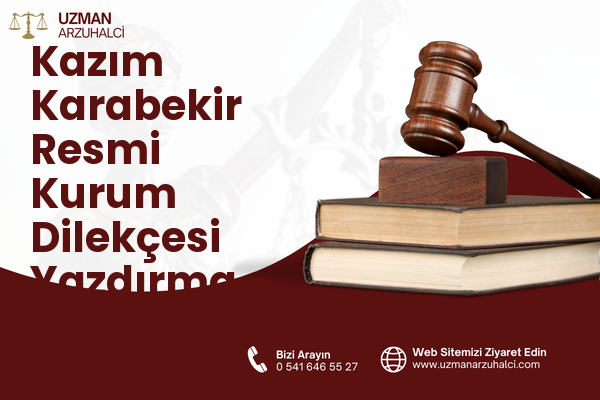 Kazım Karabekir Resmi Kurum Dilekçesi Yazdırma - Ereğli