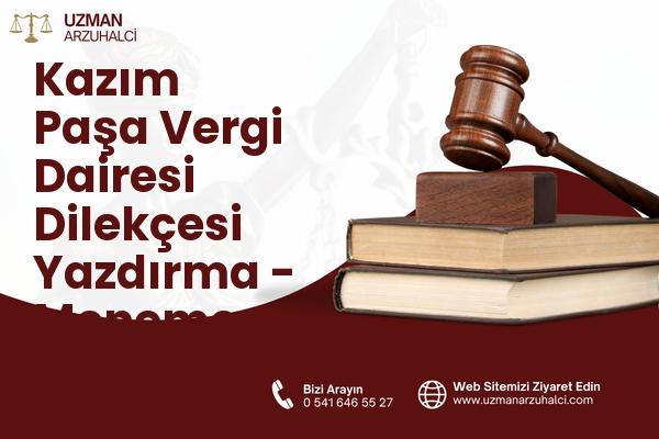 Kazım Paşa Vergi Dairesi Dilekçesi Yazdırma - Menemen