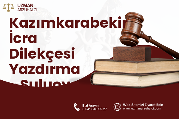Kazımkarabekir İcra Dilekçesi Yazdırma - Suluova
