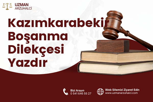 Kazımkarabekir Boşanma Dilekçesi Yazdır