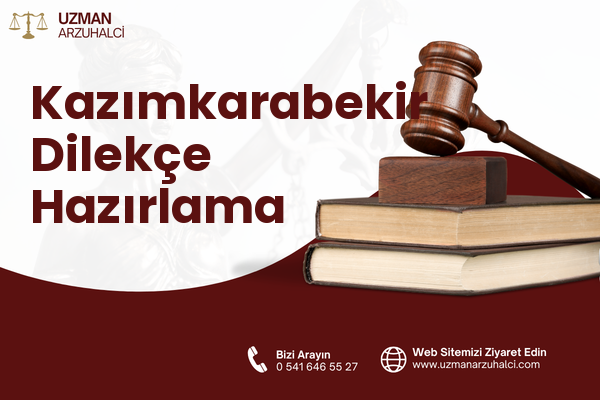 Kazımkarabekir Dilekçe Hazırlama