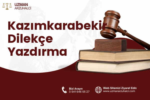 Kazımkarabekir Dilekçe Yazdırma