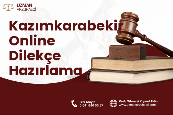 Kazımkarabekir Online Dilekçe Hazırlama