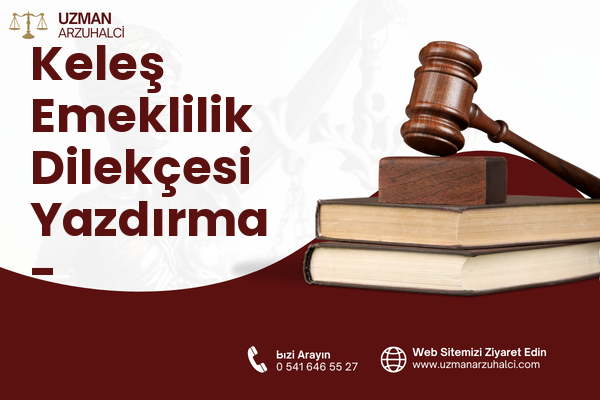 Keleş Emeklilik Dilekçesi Yazdırma - Dursunbey