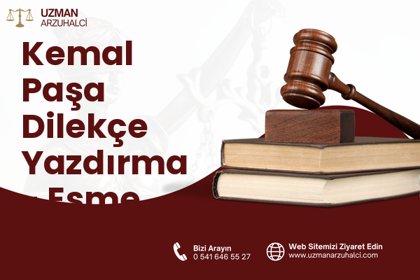 Kemal Paşa Dilekçe Yazdırma - Eşme
