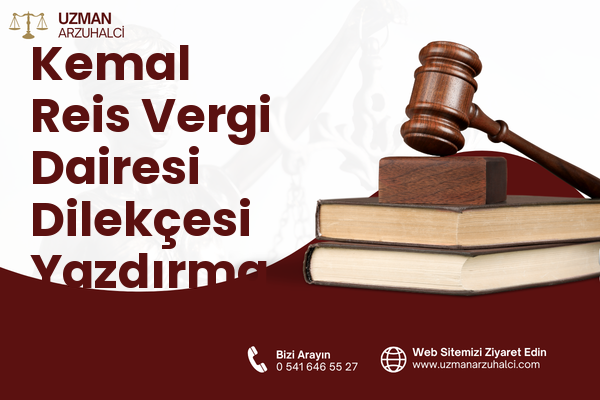 Kemal Reis Vergi Dairesi Dilekçesi Yazdırma - Konak
