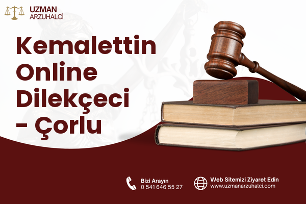 Kemalettin Online Dilekçeci - Çorlu