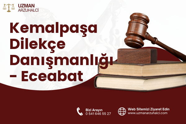 Kemalpaşa Dilekçe Danışmanlığı - Eceabat
