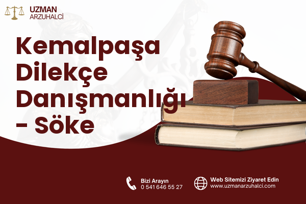 Kemalpaşa Dilekçe Danışmanlığı - Söke