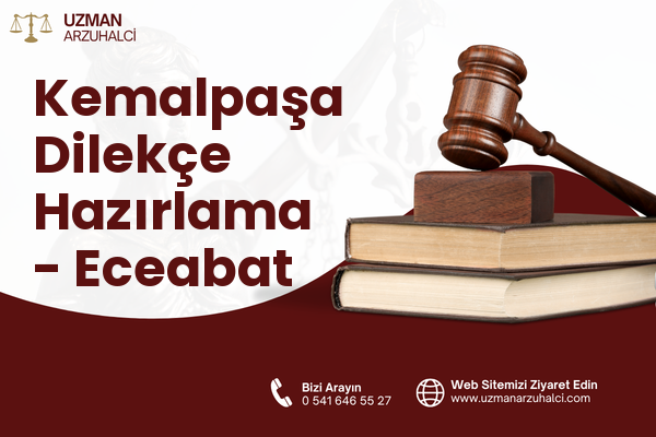 Kemalpaşa Dilekçe Hazırlama - Eceabat