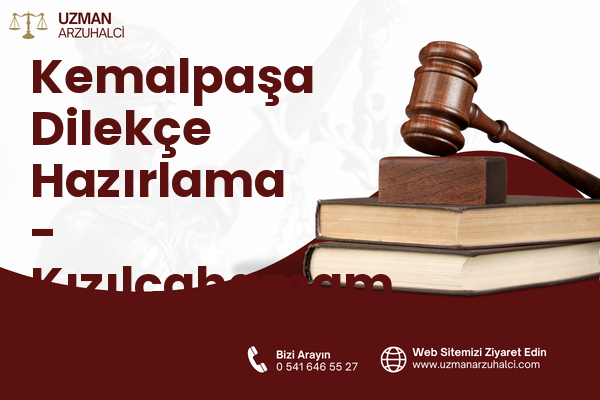 Kemalpaşa Dilekçe Hazırlama - Kızılcahamam
