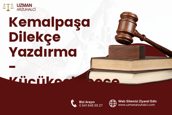 Kemalpaşa Dilekçe Yazdırma - Küçükçekmece