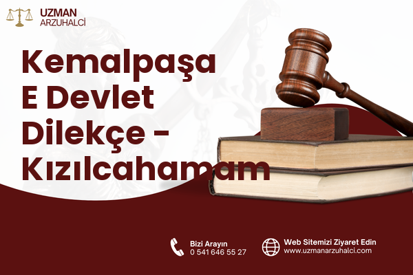 Kemalpaşa E Devlet Dilekçe - Kızılcahamam