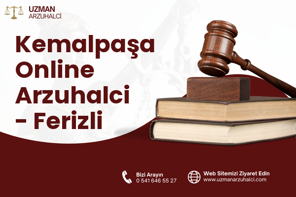 Kemalpaşa Online Arzuhalci - Ferizli