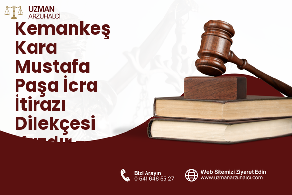 Kemankeş Kara Mustafa Paşa İcra İtirazı Dilekçesi Yazdır - Beyoğlu