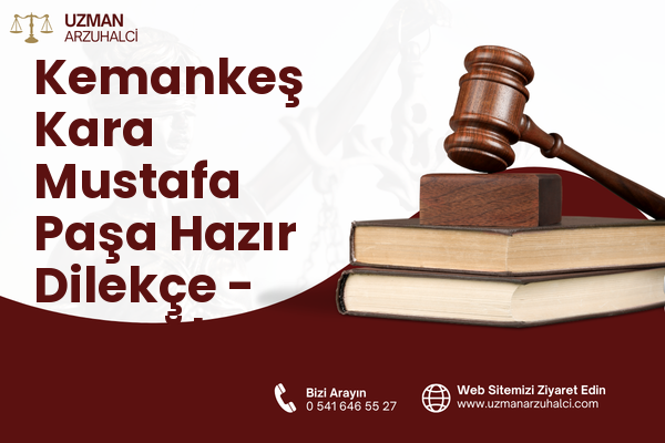 Kemankeş Kara Mustafa Paşa Hazır Dilekçe - Beyoğlu