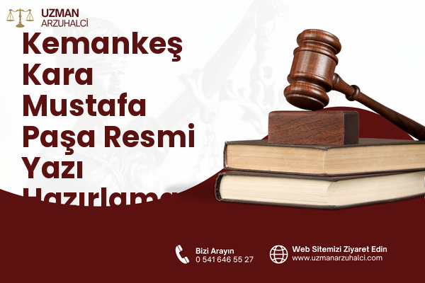 Kemankeş Kara Mustafa Paşa Resmi Yazı Hazırlama - Beyoğlu