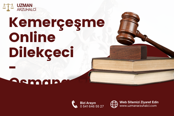 Kemerçeşme Online Dilekçeci - Osmangazi