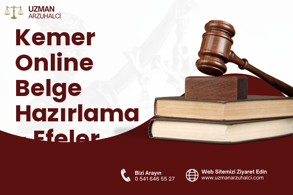 Kemer Online Belge Hazırlama - Efeler