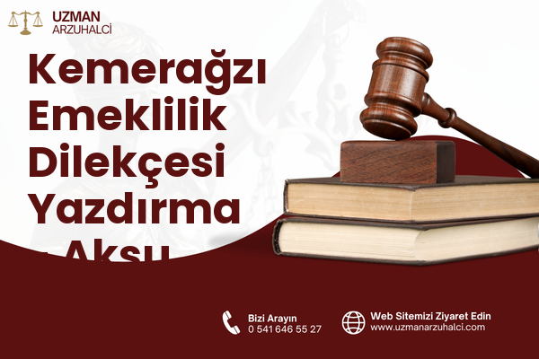 Kemerağzı Emeklilik Dilekçesi Yazdırma - Aksu