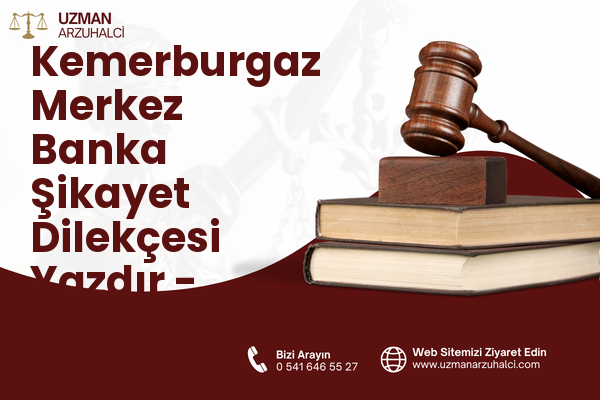 Kemerburgaz Merkez Banka Şikayet Dilekçesi Yazdır - Eyüpsultan
