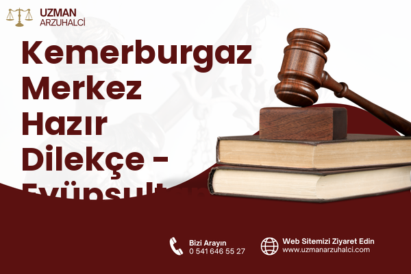 Kemerburgaz Merkez Hazır Dilekçe - Eyüpsultan