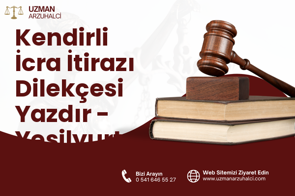 Kendirli İcra İtirazı Dilekçesi Yazdır - Yeşilyurt