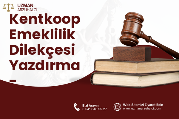 Kentkoop Emeklilik Dilekçesi Yazdırma - Yenimahalle