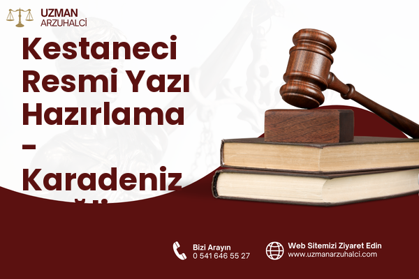 Kestaneci Resmi Yazı Hazırlama - Karadeniz Ereğli