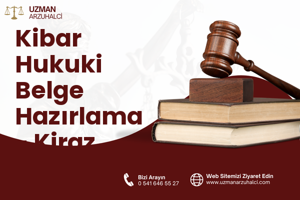 Kibar Hukuki Belge Hazırlama - Kiraz