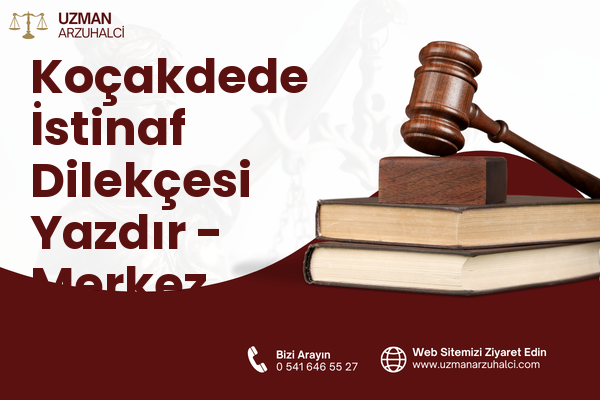 Koçakdede İstinaf Dilekçesi Yazdır - Merkez