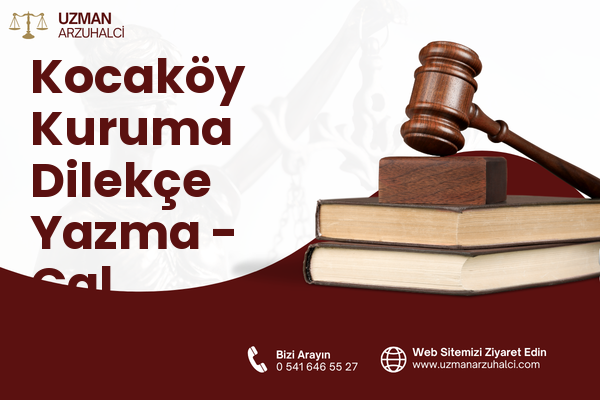 Kocaköy Kuruma Dilekçe Yazma - Çal