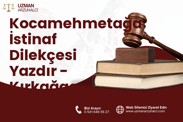 Kocamehmetağa İstinaf Dilekçesi Yazdır - Kırkağaç