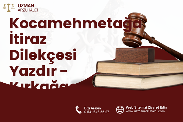 Kocamehmetağa İtiraz Dilekçesi Yazdır - Kırkağaç