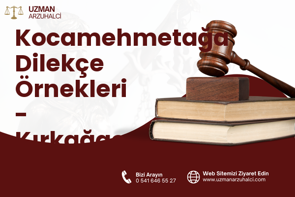 Kocamehmetağa Dilekçe Örnekleri - Kırkağaç