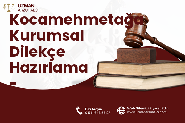 Kocamehmetağa Kurumsal Dilekçe Hazırlama - Kırkağaç