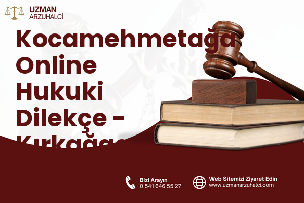 Kocamehmetağa Online Hukuki Dilekçe - Kırkağaç