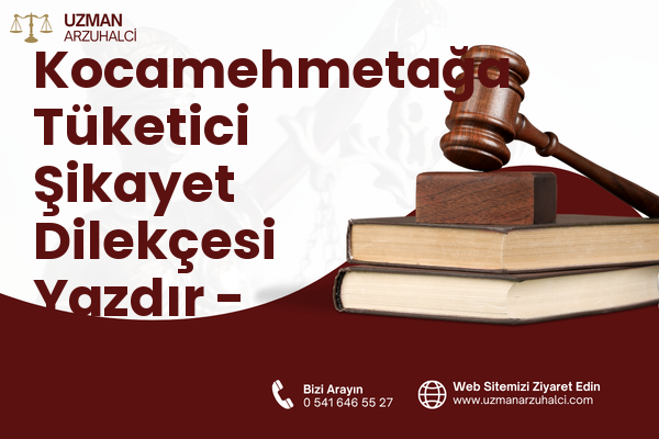 Kocamehmetağa Tüketici Şikayet Dilekçesi Yazdır - Kırkağaç