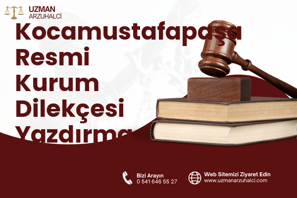 Kocamustafapaşa Resmi Kurum Dilekçesi Yazdırma - Fatih