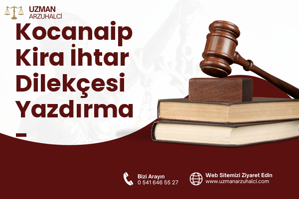Kocanaip Kira İhtar Dilekçesi Yazdırma - Osmangazi